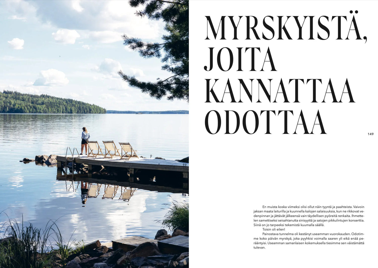 SAARTEN SYLEILEMÄT - UNIIKIT SAARIMÖKIT